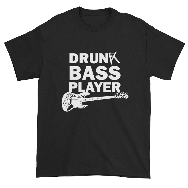Drunk Bass Player T-Shirt